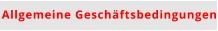 Allgemeine Geschäftsbedingungen