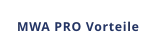 MWA PRO Vorteile